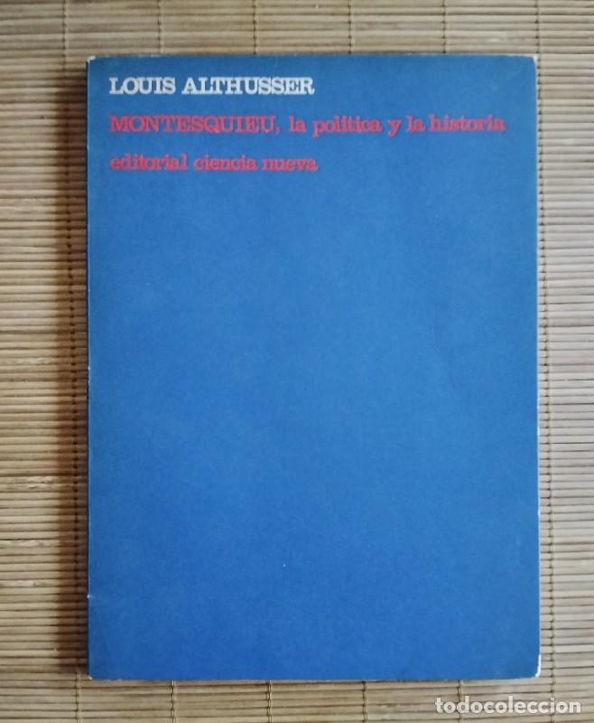 Libros de segunda mano: Montesquieu, la pol&iacute;tica y la historia - Louis Althusser - Ciencia nueva - 1968 - Madrid