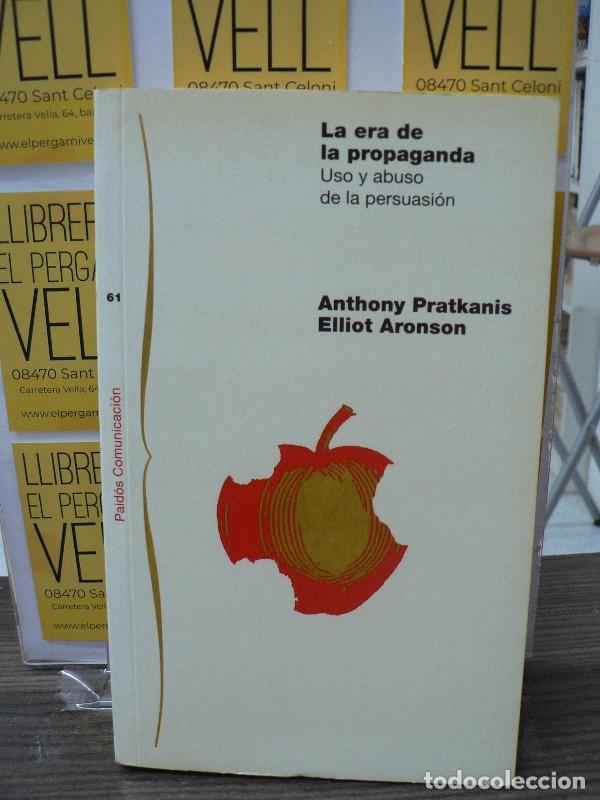 Libros de segunda mano: La Era de la Propaganda: Uso y Abuso de la Persuasi&oacute;n - Pratkanis y Aronson - Paid&oacute;s - Comunicaci&oacute;n