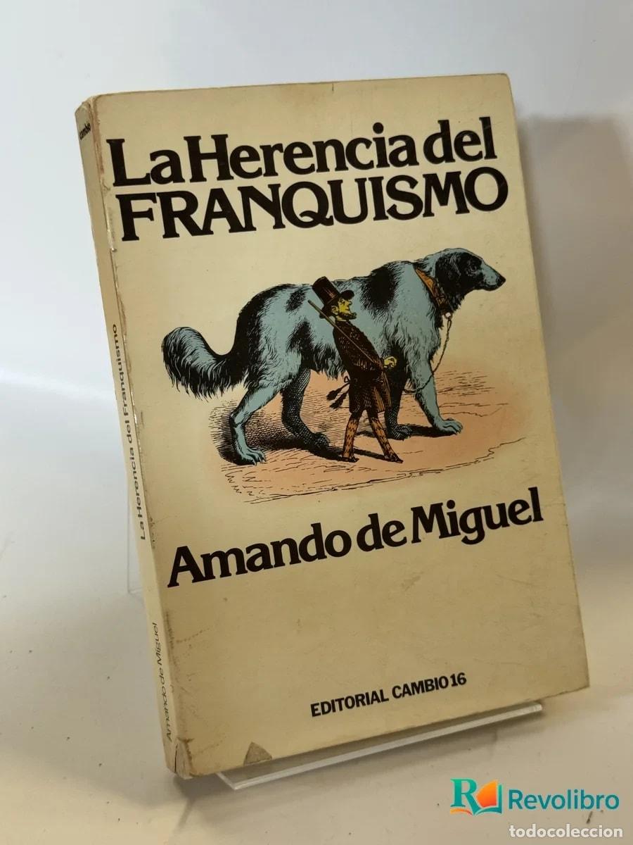 Libros de segunda mano: La Herencia del Franquismo - Amando de Miguel