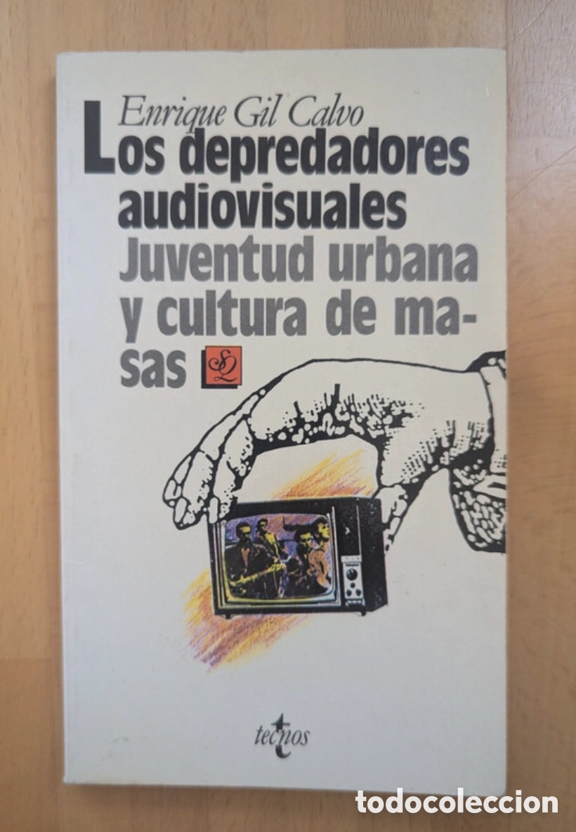 Libros de segunda mano: Los depredadores audiovisuales. Juventud urbana y cultura de masas. Enrique Gil Calvo