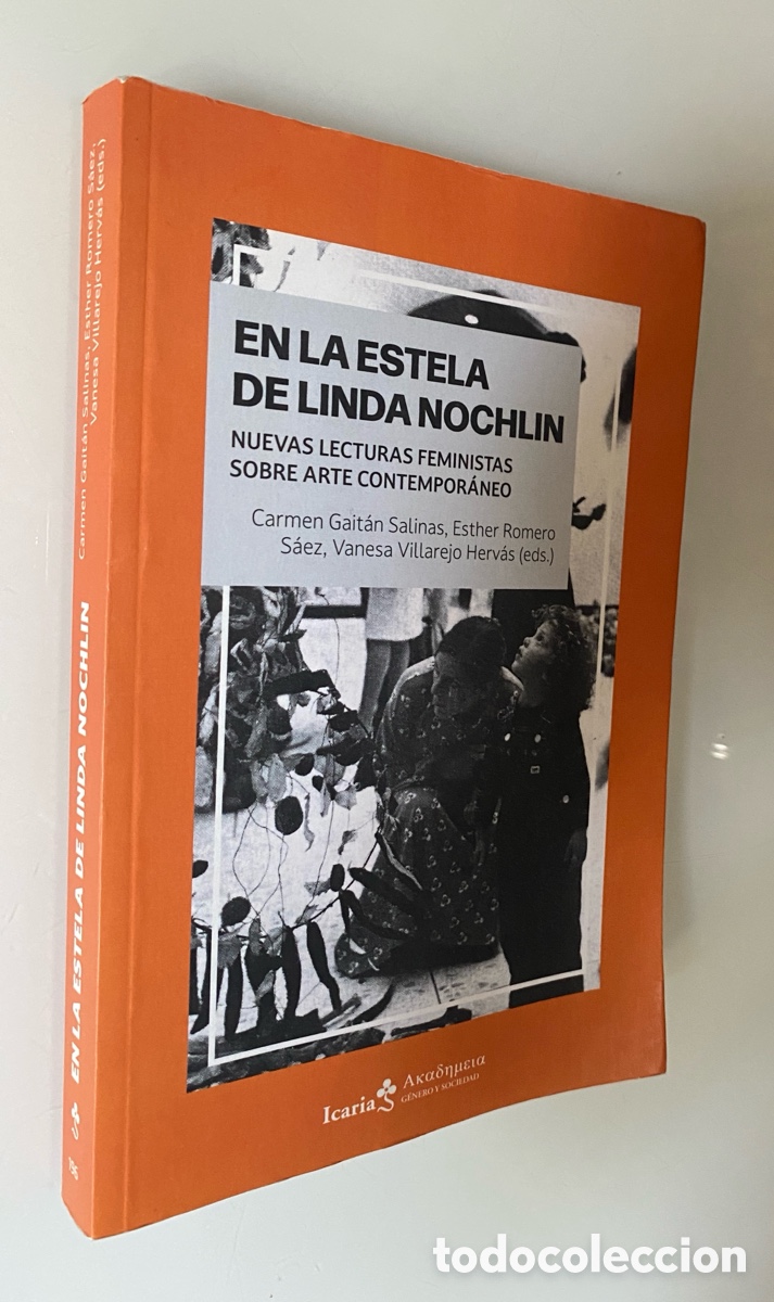 Libros de segunda mano: En la estela de Linda Nochlin: Nuevas lecturas feministas sobre arte contempor&aacute;neo: 196 (Akademeia)