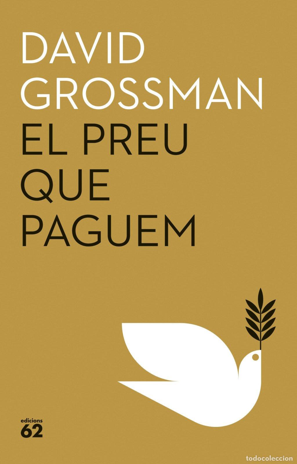 Libros de segunda mano: El Preu Que Paguem - David Grossman - Edicions 62 - Llibres a L'Abast