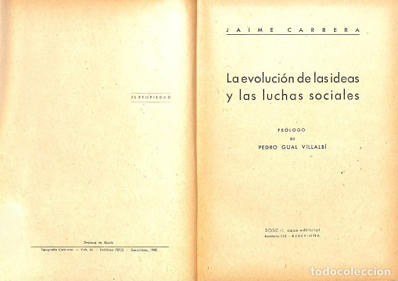 Libros de segunda mano: La evoluci&oacute;n de las ideas y las luchas sociales - Jaime Carrera - Bosch, casa Editorial - 1940