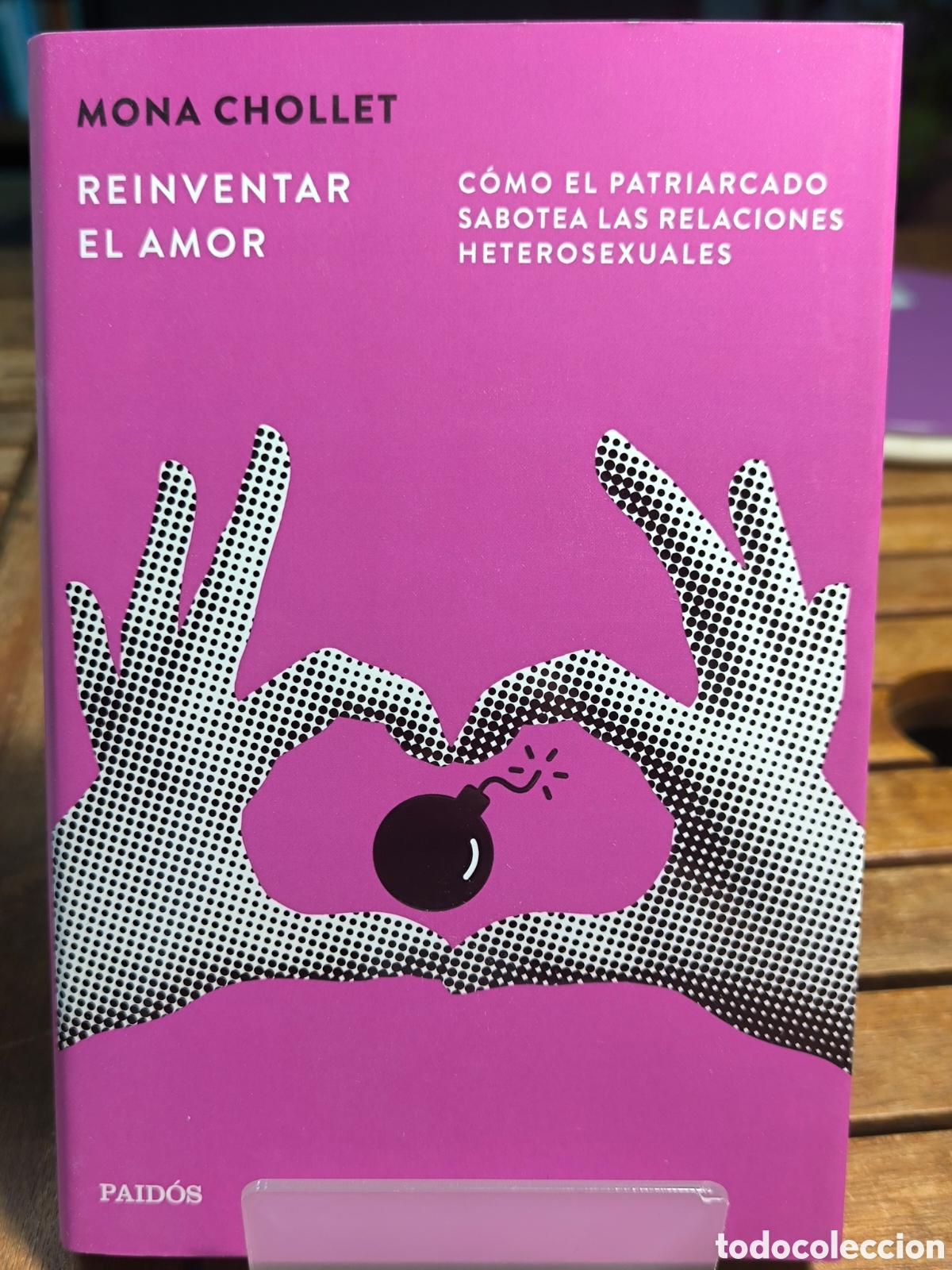 Libros de segunda mano: Reinventar el amor C&oacute;mo el patriarcado sabotea las relaciones heterosexuales Mona Chollet 2026