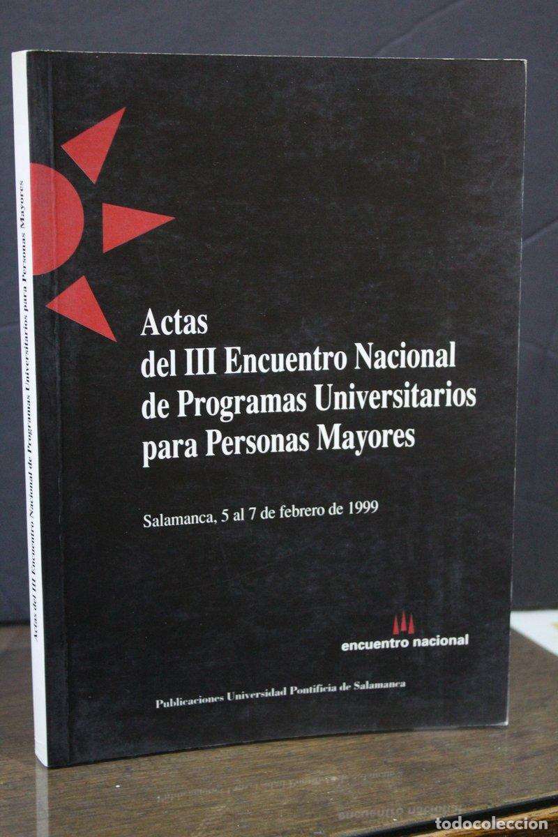 Gebrauchte B&uuml;cher: Actas del III Encuentro Nacional de Programas Universitarios para Personas Mayores. - Vv.aa.