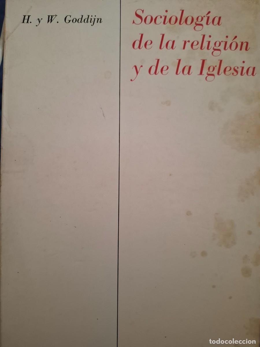 Libri di seconda mano: sociolog&iacute;a de la religi&oacute;n y de la Iglesia H y W Goddijn