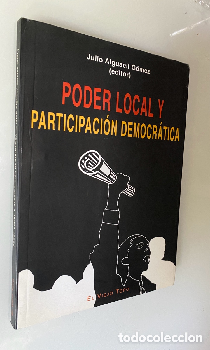 Libros de segunda mano: Poder local y participaci&oacute;n democr&aacute;tica - ALGUACIL G&Oacute;MEZ, Julio (Edit.) - Foto 1