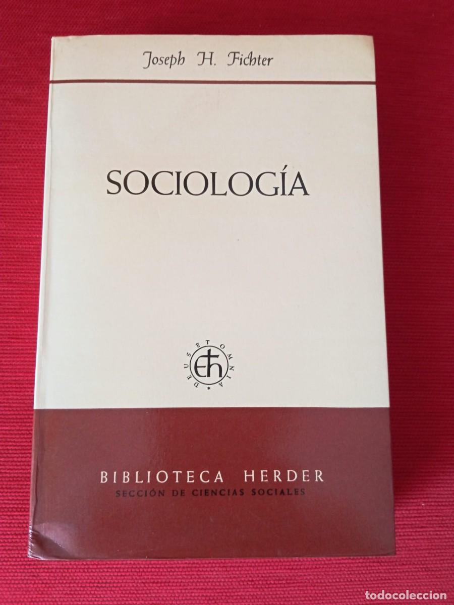 Libros de segunda mano: Sociolog&iacute;a. Joseph H. Fitcher