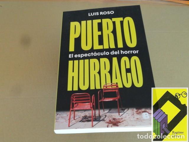 Libros de segunda mano: ROSO, Luis: Puerto Hurraco. El espect&aacute;culo del horror
