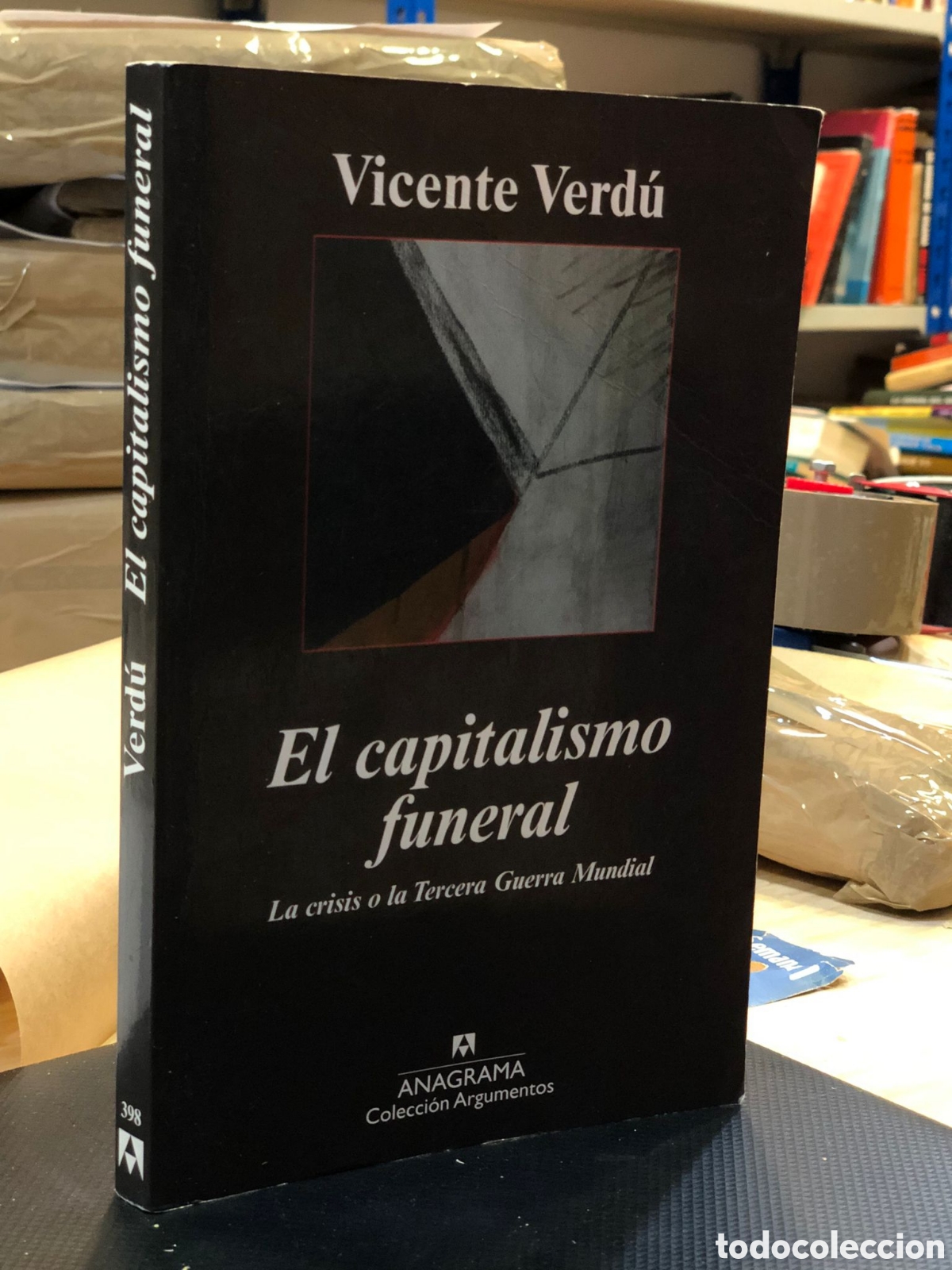 Gebrauchte B&uuml;cher: El capitalismo funeral. La crisis o la Tercera Guerra Mundial - Vicente Verd&uacute;