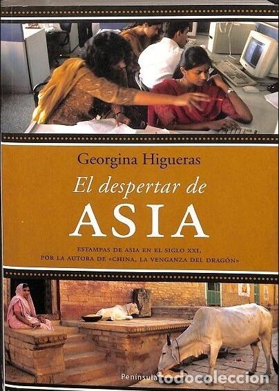 Libros de segunda mano: El Despertar de Asia - Georgina Higueras - Ediciones Pen&iacute;nsula - Atalaya, N&ordm; 193