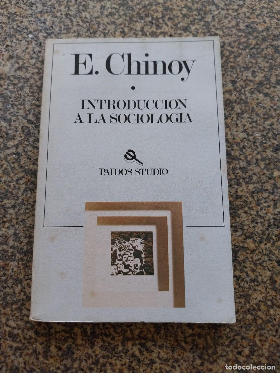 Libros de segunda mano: INTRODUCCION A LA SOCIOLOGIA -- E. CHINOY --