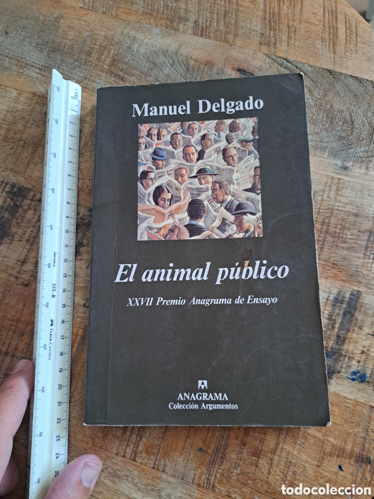 Libros de segunda mano: Jml Manuel Delgado. El animal publico. XXVII Premio anagrama Ensayo. Anagrama Colec. Argumentos 1999