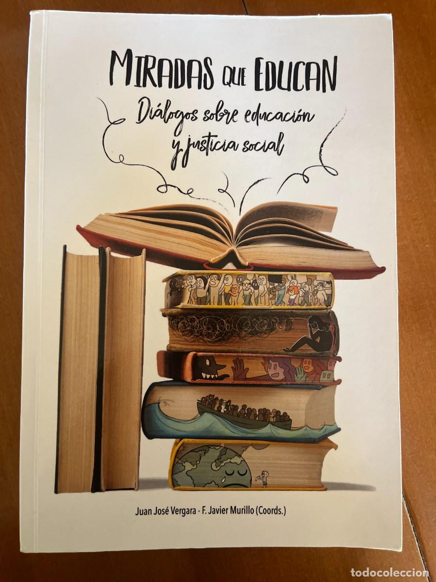 Libros de segunda mano: Miradas que educan. F.Javier Murillo Torrecilla