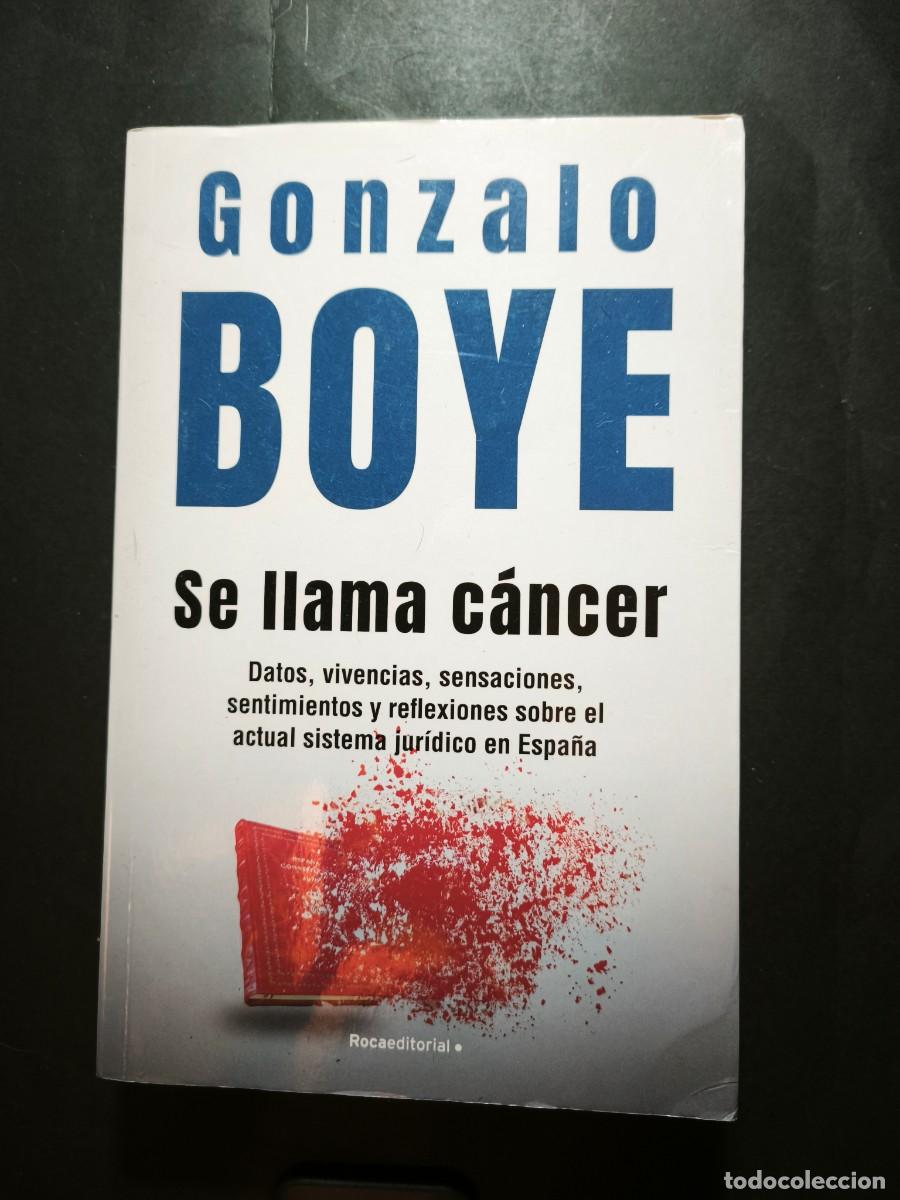 Libros de segunda mano: Se llama c&aacute;ncer - Gonzalo Boye