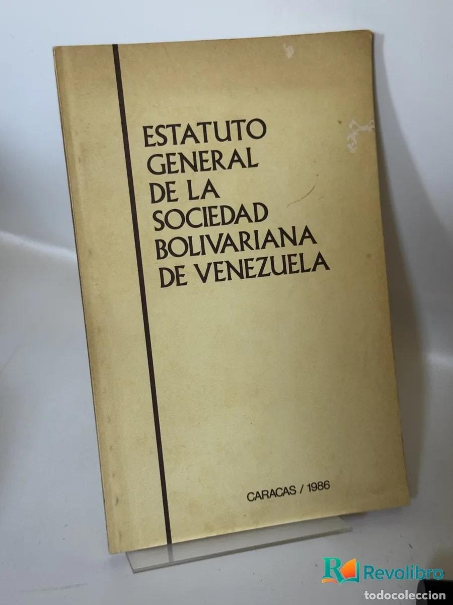 Libros de segunda mano: Estatuto General de la Sociedad Bolivariana de Venezuela - no disponible