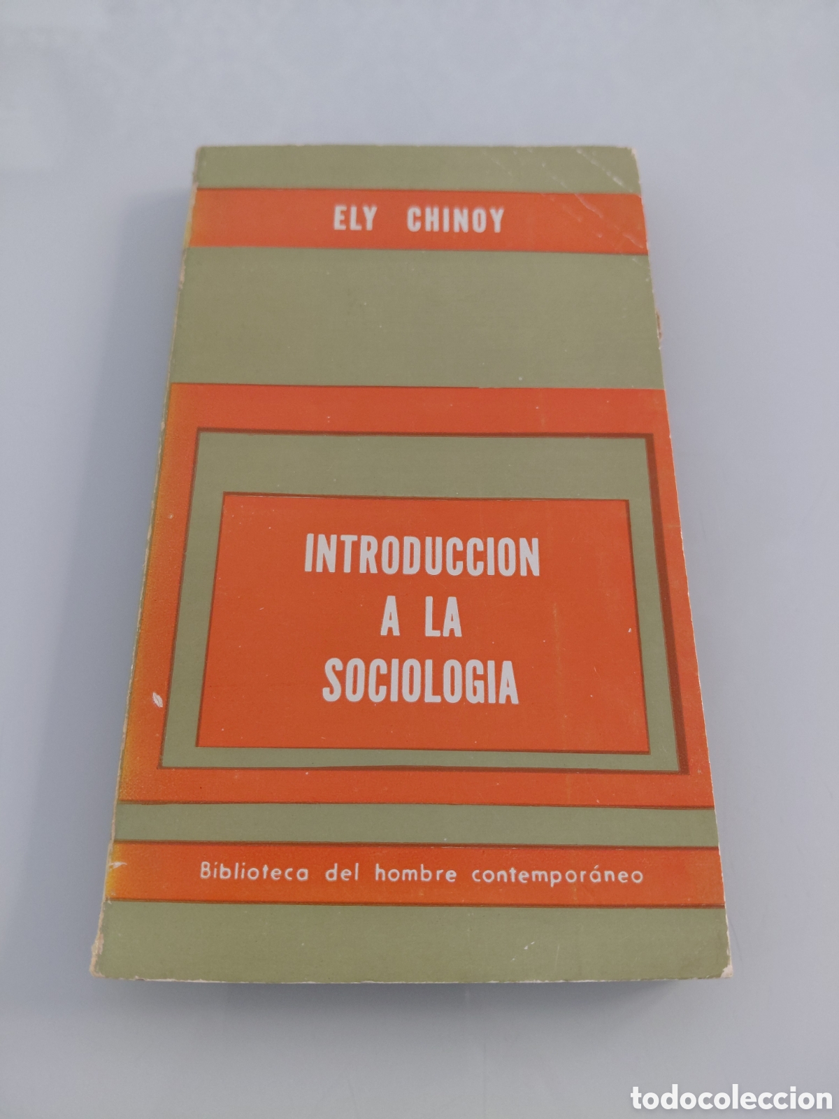 Libros de segunda mano: Intriduccion a la sociologia. Ely Chinoy. Biblioteca del hombre contemporaneo. Editorial paidos