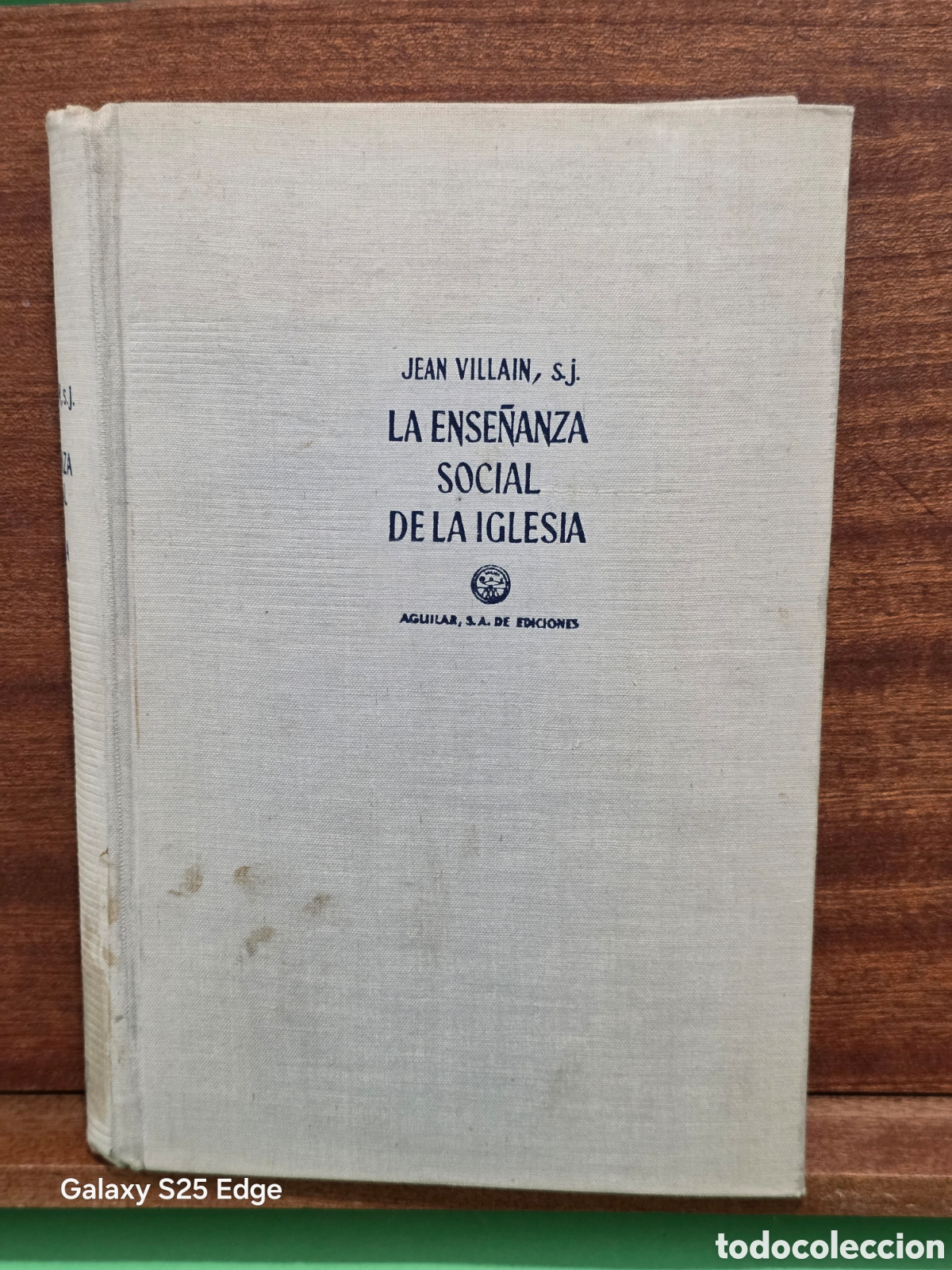 Libros de segunda mano: &rdquo;&rdquo;LA ENSE&Ntilde;ANZA SOCIAL DE LA IGLESIA&rdquo;&rdquo;...JEAN VILLAIN, S.J....AGUILAR EDICIONES...1957...