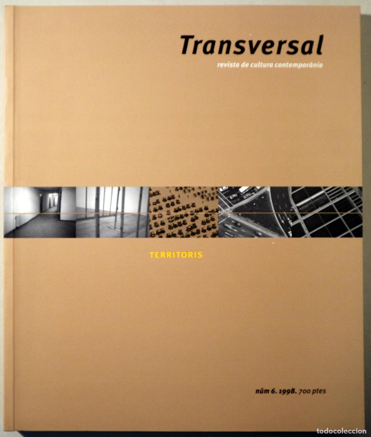 Livres d'occasion: (Perejaume - Ramoneda, J. - Basilico, G.) - TRANSVERSAL N&ordm; 6. Revista de cultura contempor&agrave;nia. Terr