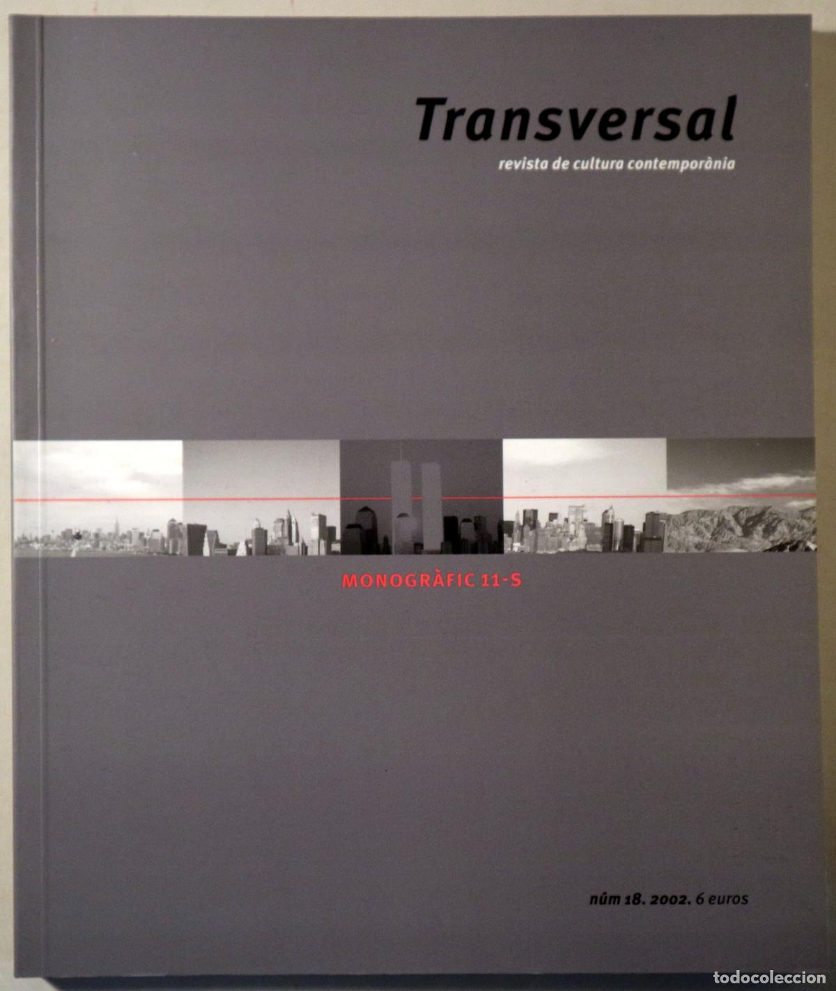 Livres d'occasion: (Atkins, Robert - Jerez, Concha) - TRANSVERSAL N&ordm; 18. Monogr&agrave;fic 11-S - Lleida 2002 - Il&middot;lustrat