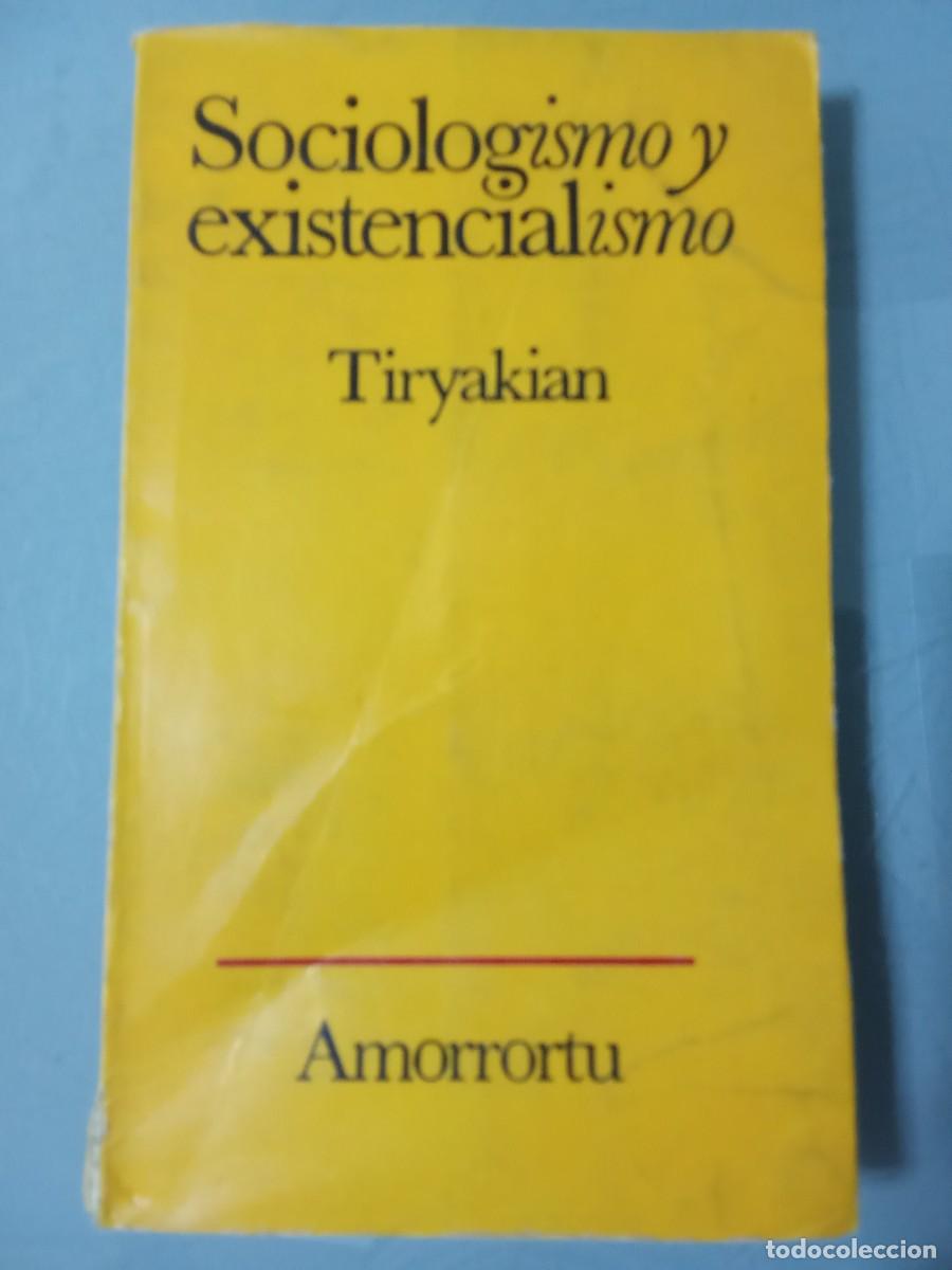 Livres d'occasion: SOCIOLOGISMO Y EXISTENCIALISMO - Tiryakian