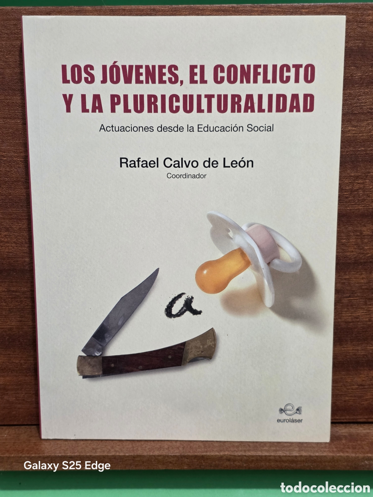 Libros de segunda mano: &rdquo;&rdquo;LOS JOVENES, EL CONFLICTO Y LA PLURICULTURALIDAD&rdquo;&rdquo;...ACTUACIONES DESDE LA EDUCACION SOCIAL..2005..