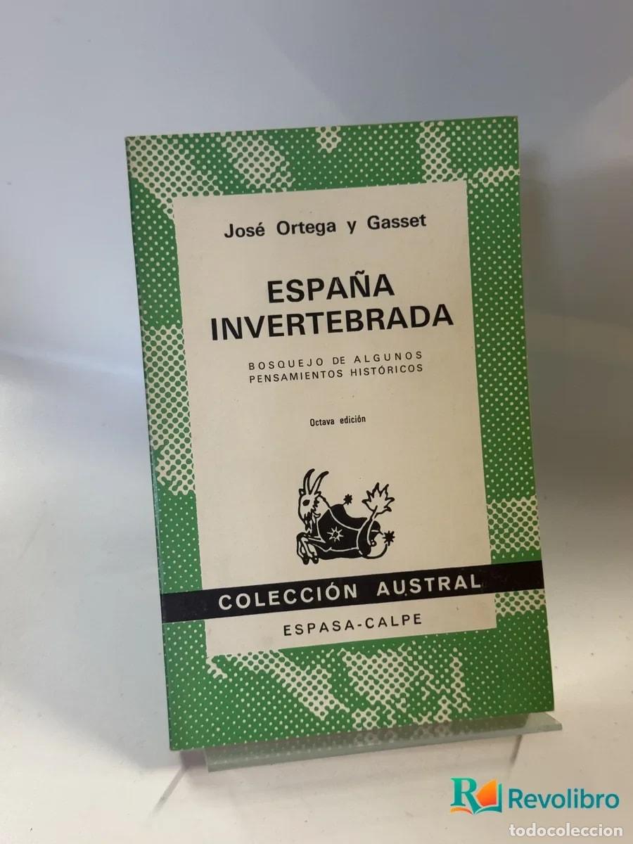 Libros de segunda mano: Espa&ntilde;a Invertbrada - Jos&eacute; Ortega y Gasset