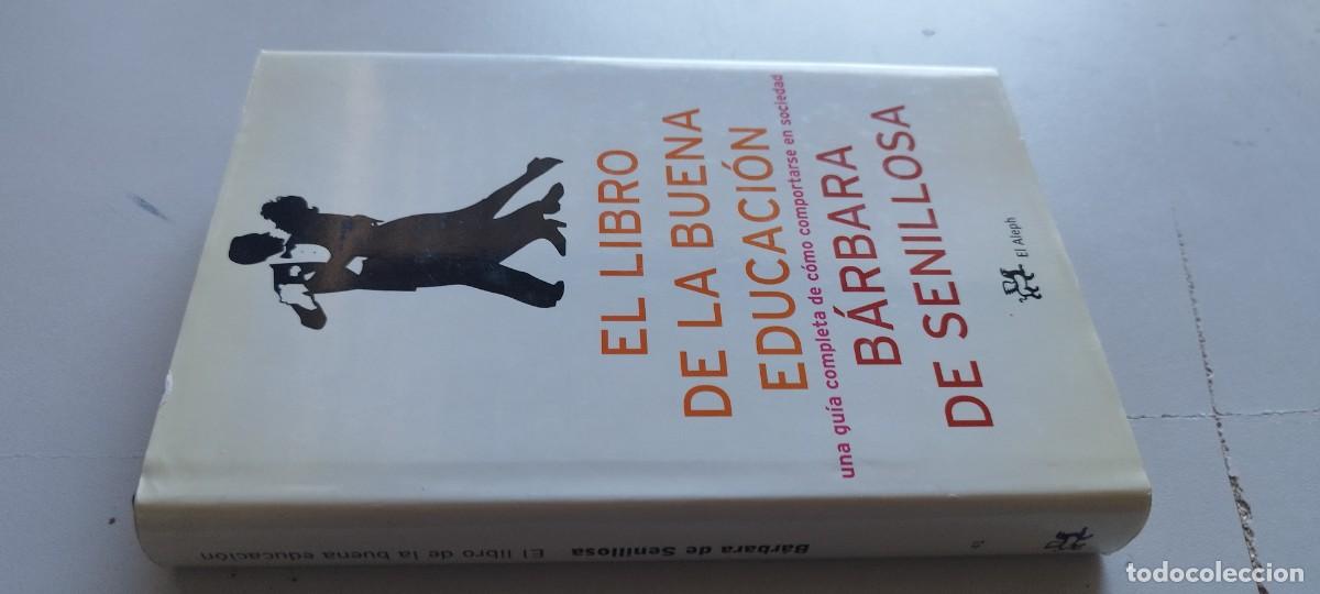 Libros de segunda mano: EL LIBRO DE LA BUENA EDUCACION / BARBARA DE SENILLOSA / TXT 120 / EL ALEPH