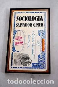 Libros de segunda mano: Sociolog&iacute;a: Nueva Versi&oacute;n, Revisada y Ampliada - Salvador Giner - Edicions 62 - Ediciones de Bolsill