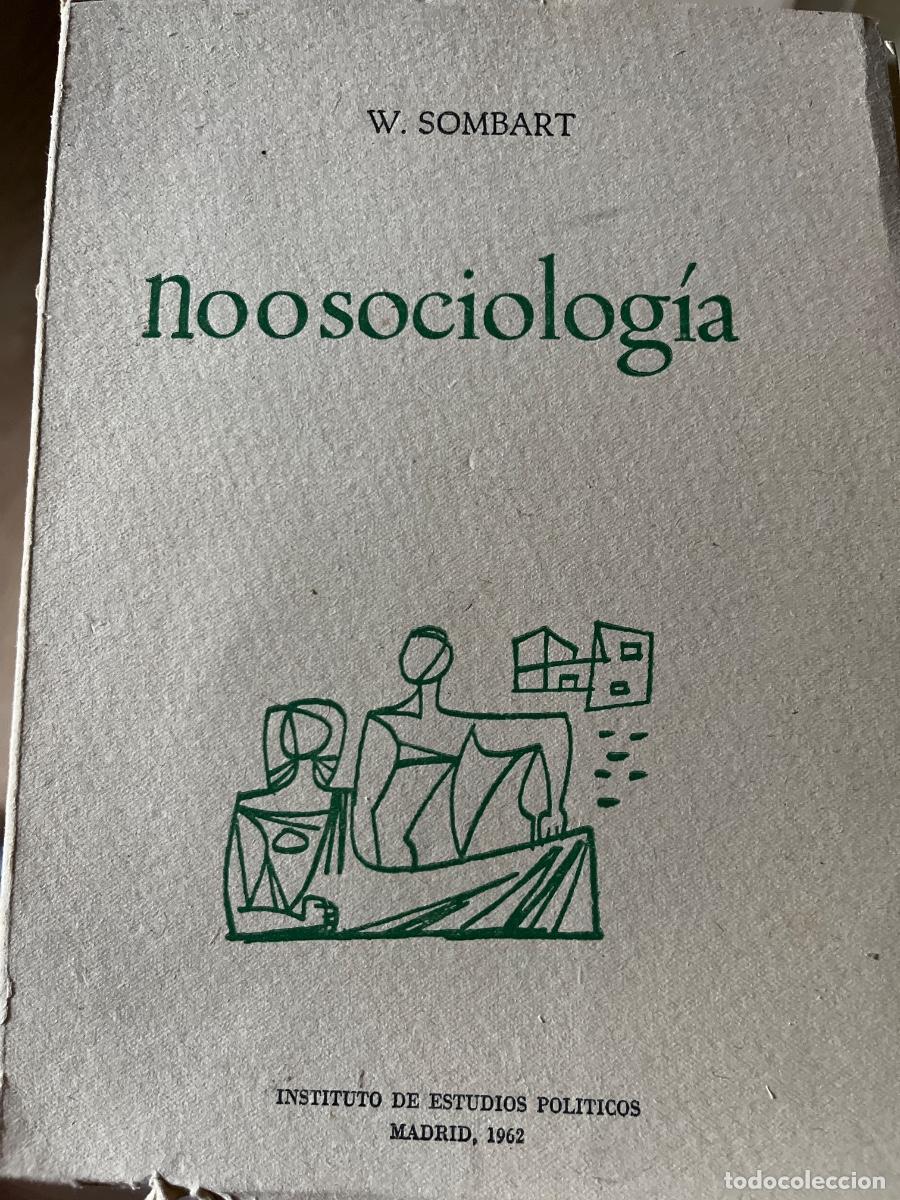Libros de segunda mano: W. Sombart: Noosociolog&iacute;a - Instituto de Estudios Pol&iacute;ticos, 1962
