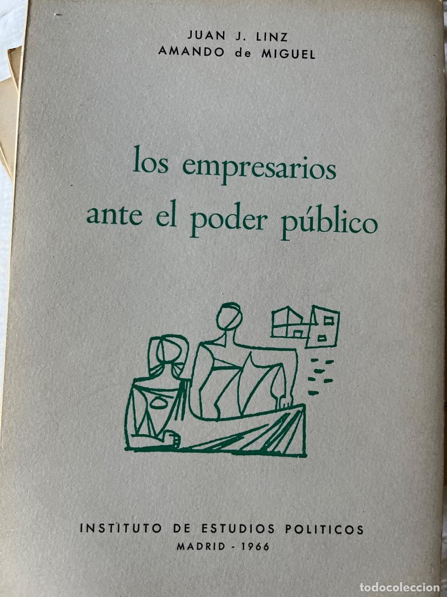 Libros de segunda mano: Juan J. Linz/Amando de Miguel: los empresarios ante el poder pol&iacute;tico, IEP, 1966