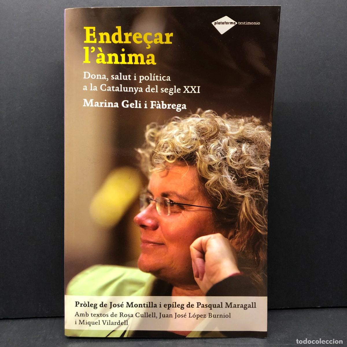 Libros de segunda mano: ENDRE&Ccedil;AR L'&Agrave;NIMA - DONA, SALUT I POL&Iacute;TICA A LA CATALUNYA DEL SEGLE XXI - MARINA GELI F&Agrave;BREGA / 3491