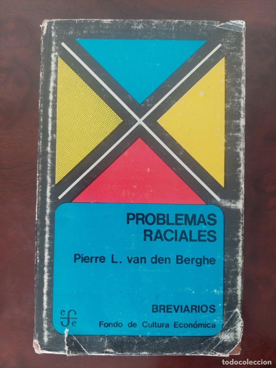 Libros de segunda mano: Problemas raciales - Pierre L. van den Berghe. Breviarios del Fondo de Cultura E. M&eacute;xico, 1971