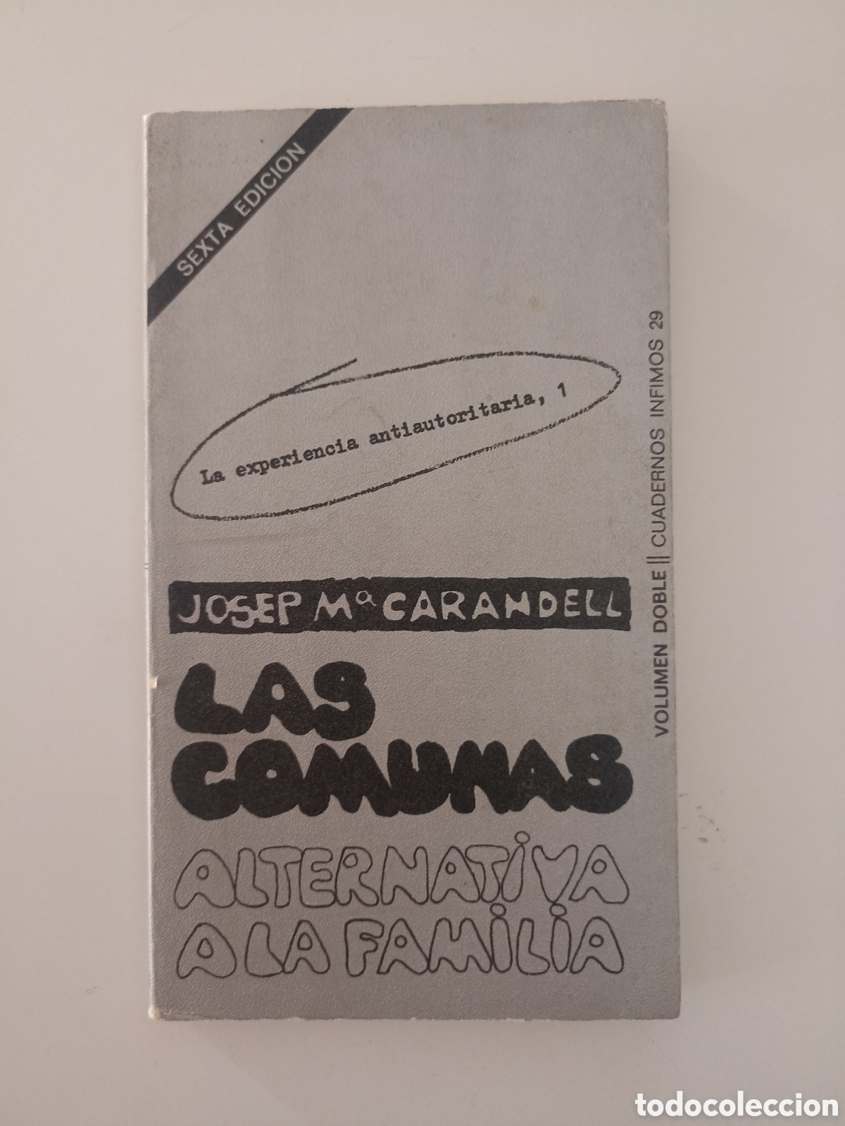 Libros de segunda mano: Josep M&ordf; Carandell - Las comunas. Alternativa a la familia (Tusquets, 1978) Cuadernos &iacute;nfimos