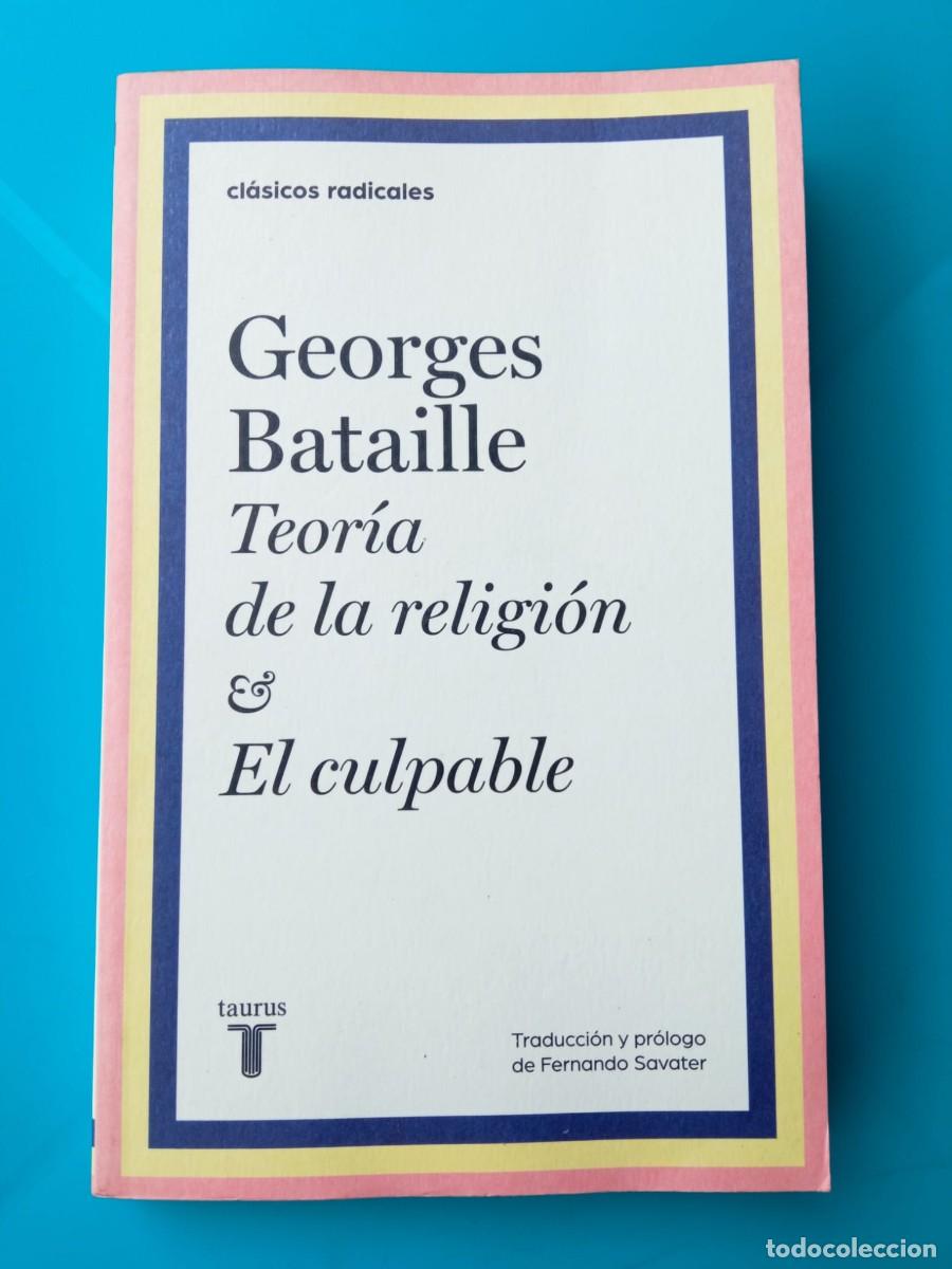 Libros de segunda mano: Teor&iacute;a de la religi&oacute;n & El culpable. Georges Bataille