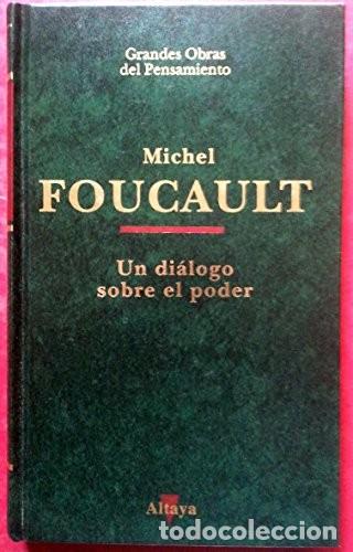 Libros de segunda mano: Un Di&aacute;logo Sobre el Poder - Michel Foucault - Ediciones Altaya - Grandes Obras del Pensamiento, N&ordm; 5