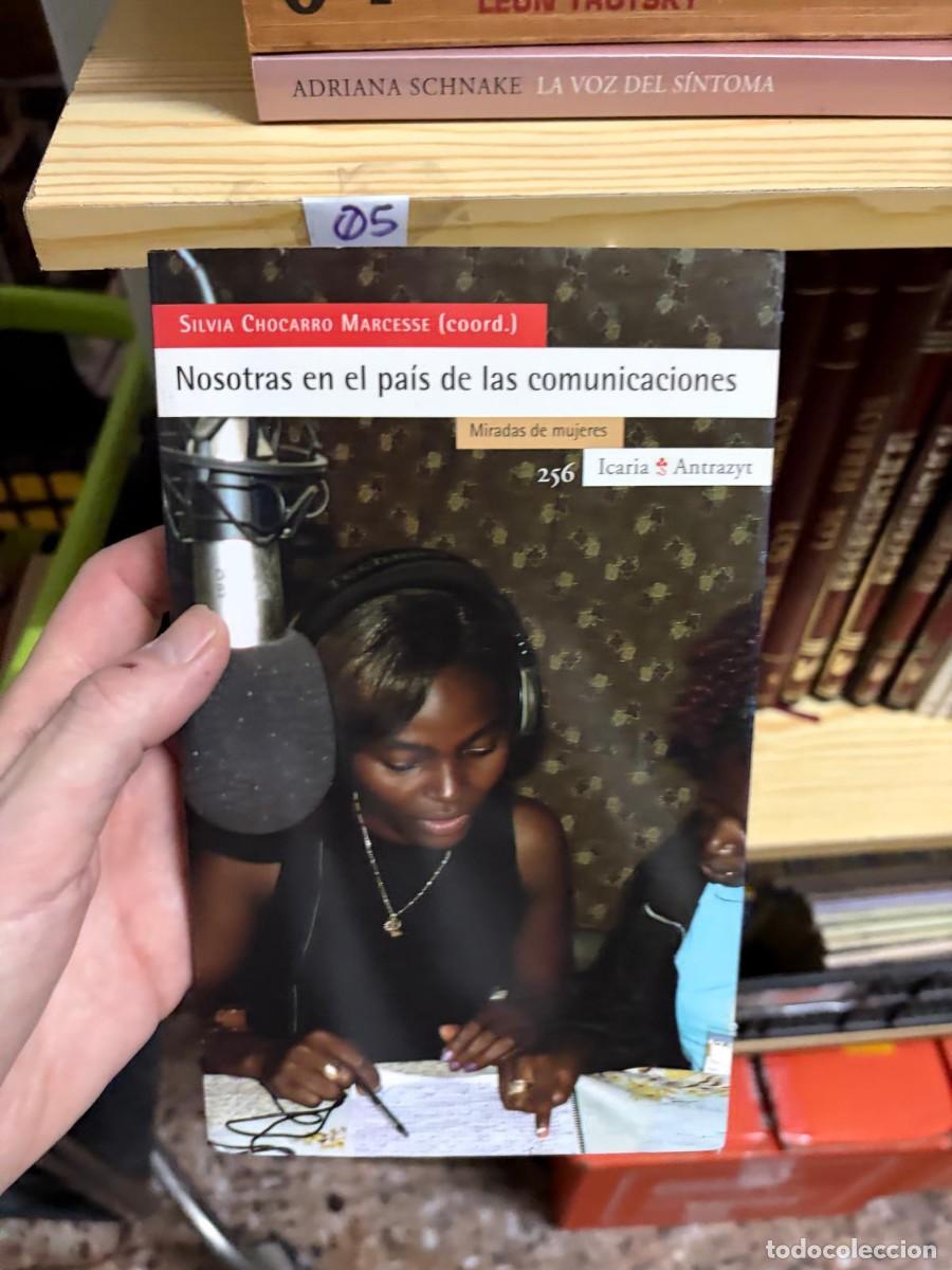 Libros de segunda mano: 05 Silvia Chocarro Marcess&eacute; (coord.), Nosotras en el pa&iacute;s de las comunicaciones, Icaria Antrazyt 256