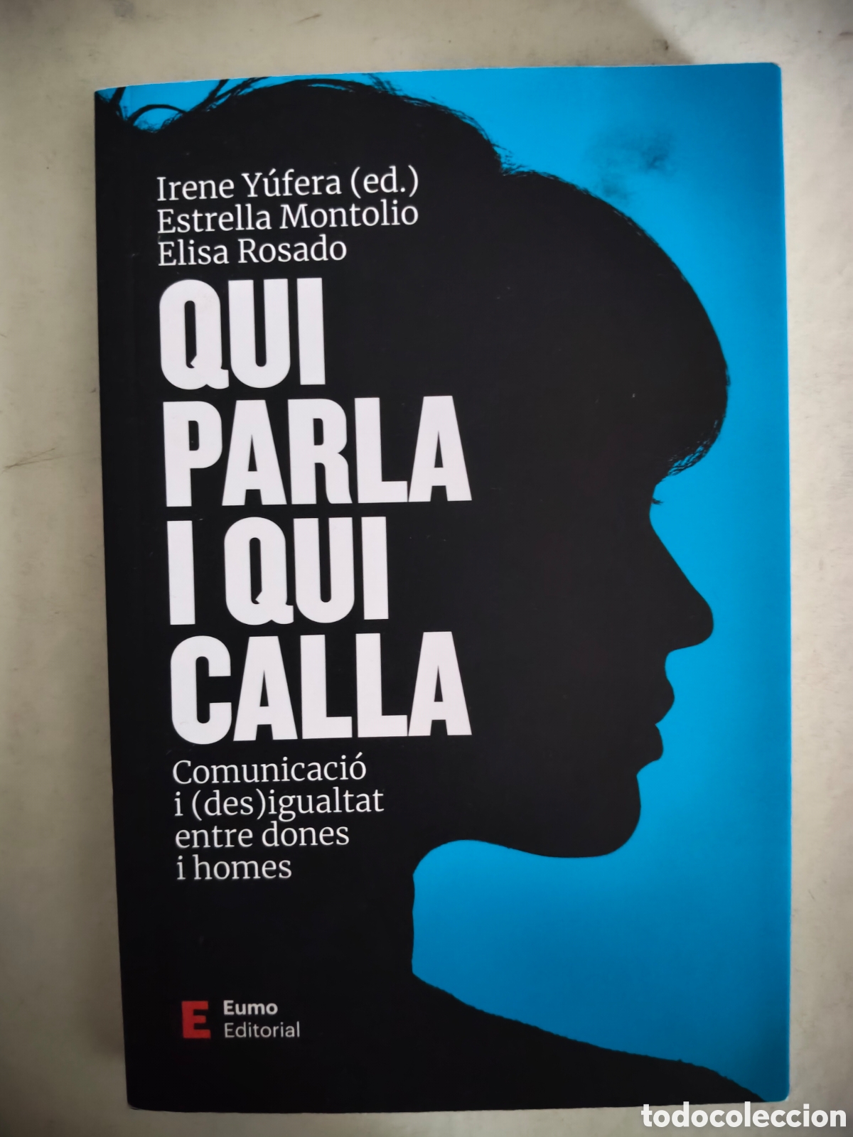 Libros de segunda mano: Libro Qui parla i qui calla. Estrella Montoliu