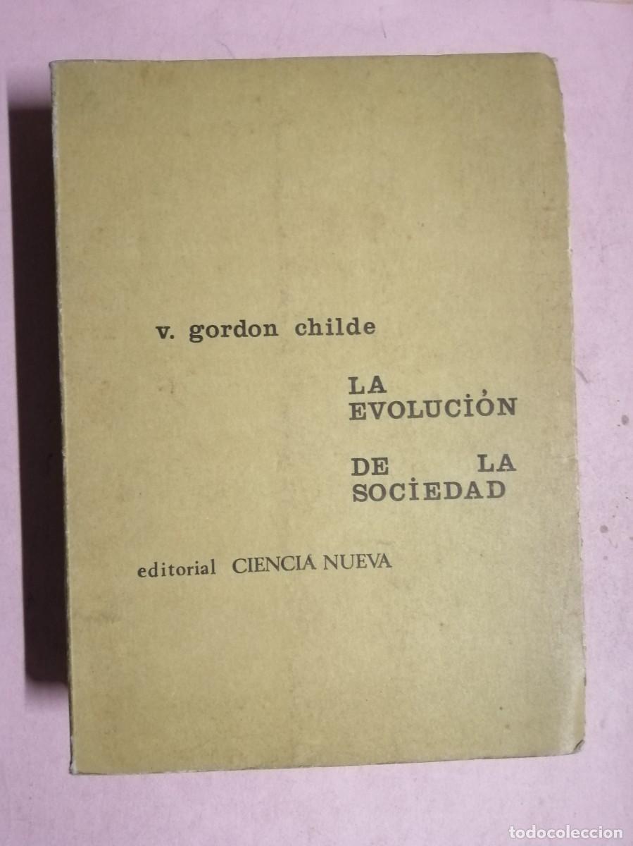 Libros de segunda mano: LA EVOLUCION DE LA SOCIEDAD (V. GORTDON CHILDE)