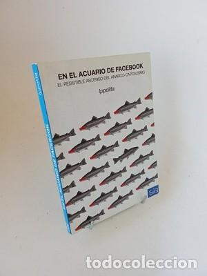 Libros de segunda mano: En el acuario de Facebook. El resistible ascenso del anarco-capitalismo