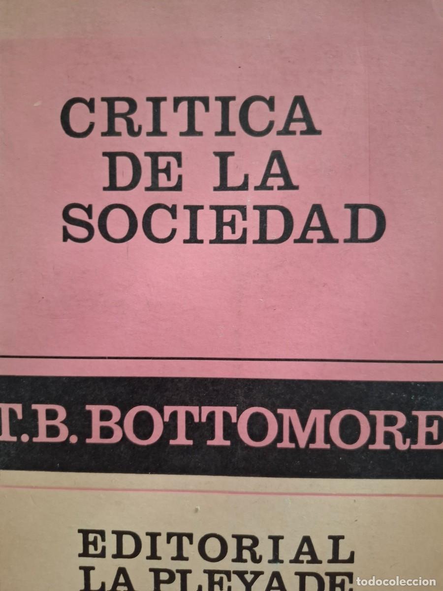 Libros de segunda mano: CRITICA DE LA SOCIEDAD T B BOTTOMORE