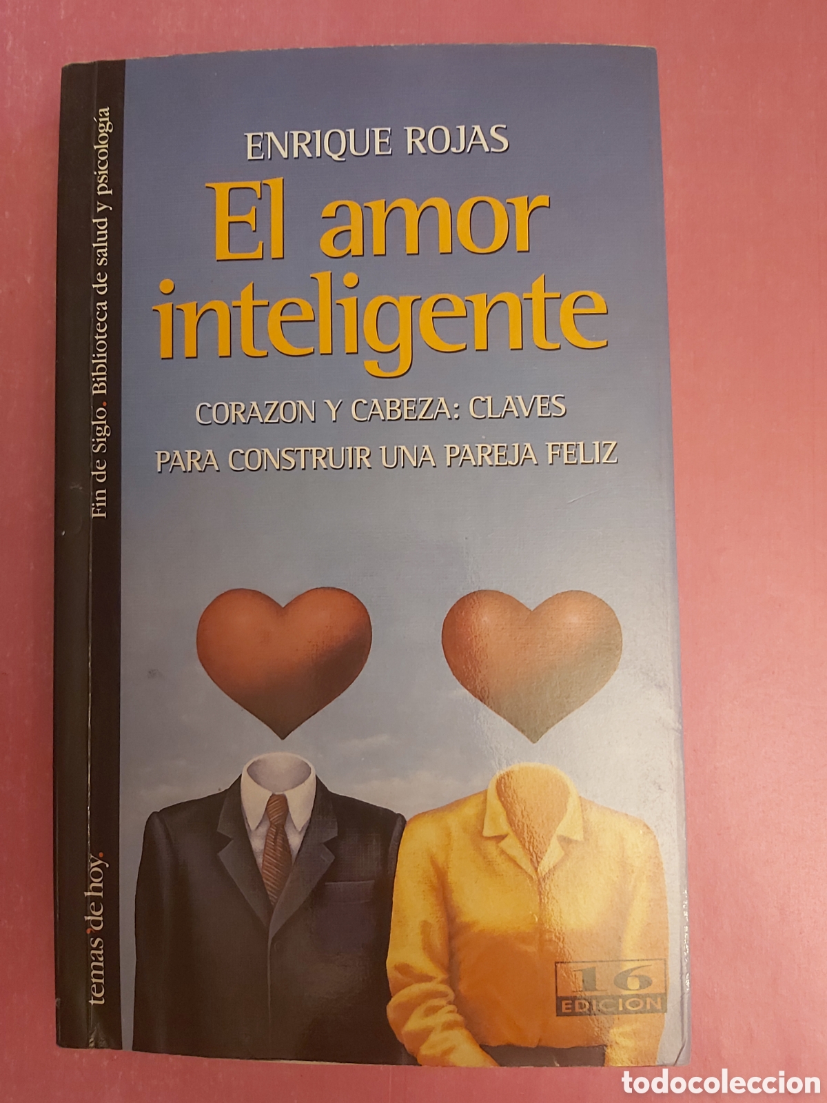 Libros de segunda mano: EL AMOR INTELIGENTE ENRIQUE ROJAS TEMAS DE HOY 1997