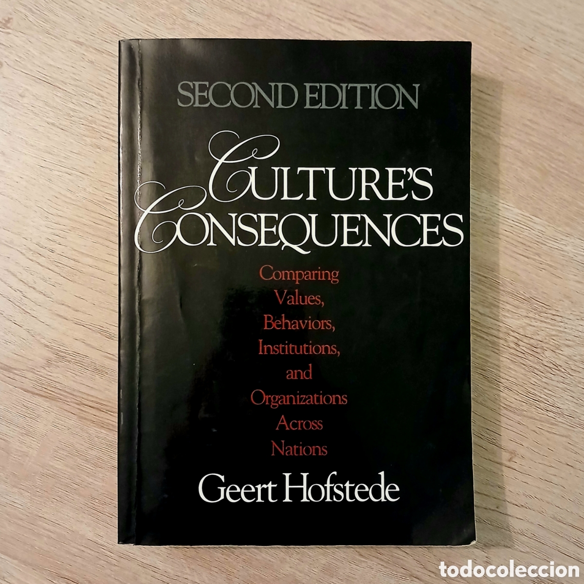 Libros de segunda mano: Culture's Consequences: Comparing Values, Behaviors, Institutions, and Organizations Across Nations