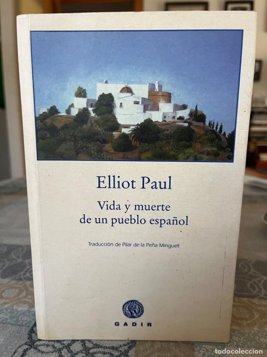 Gebrauchte B&uuml;cher: Paul, Elliot.- Vida y muerte de un pueblo espa&ntilde;ol