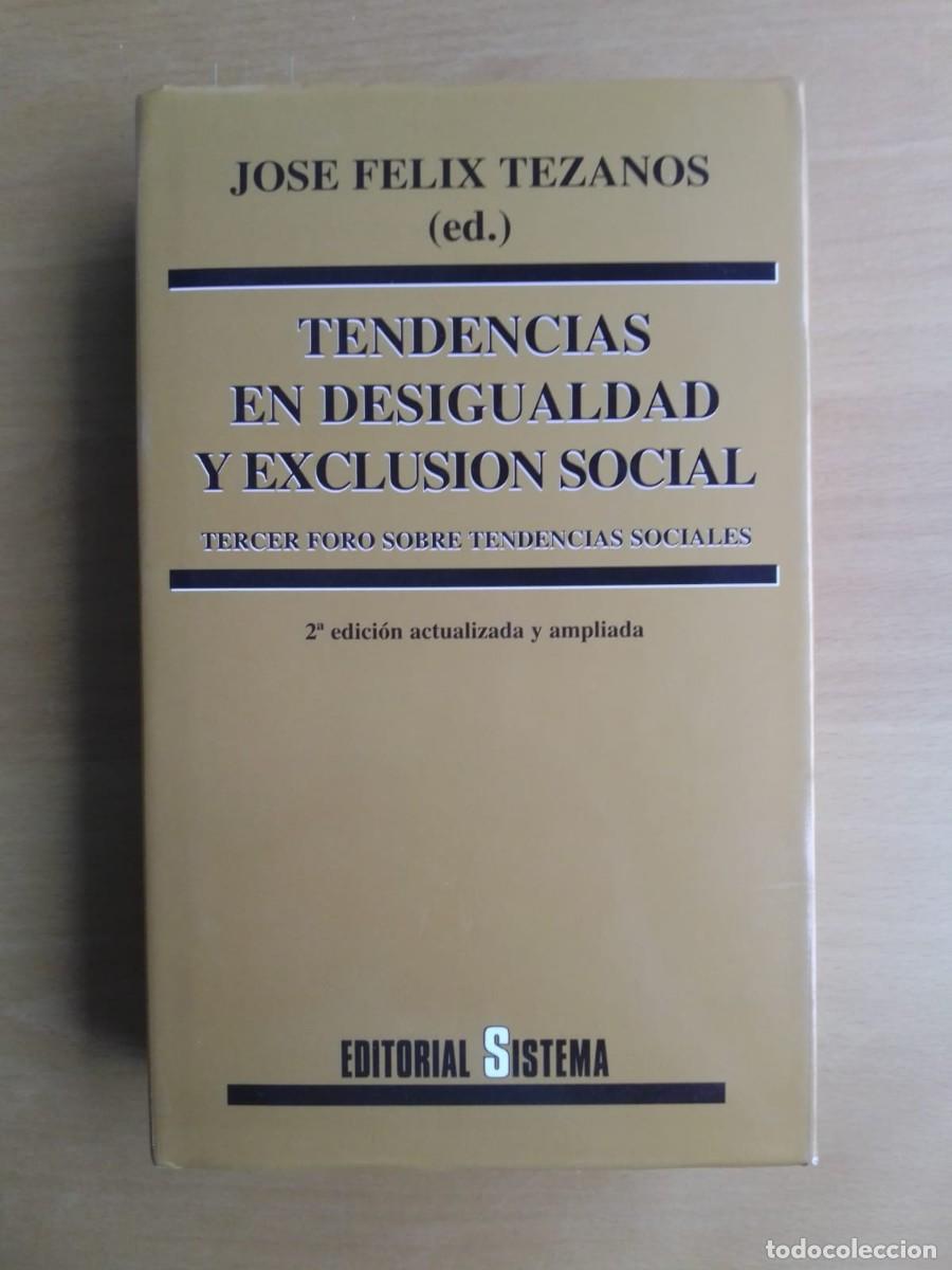 Libros de segunda mano: Tendencias en desigualdad y exclusi&oacute;n social, de Jos&eacute; F&eacute;lix Tezanos (ed.)
