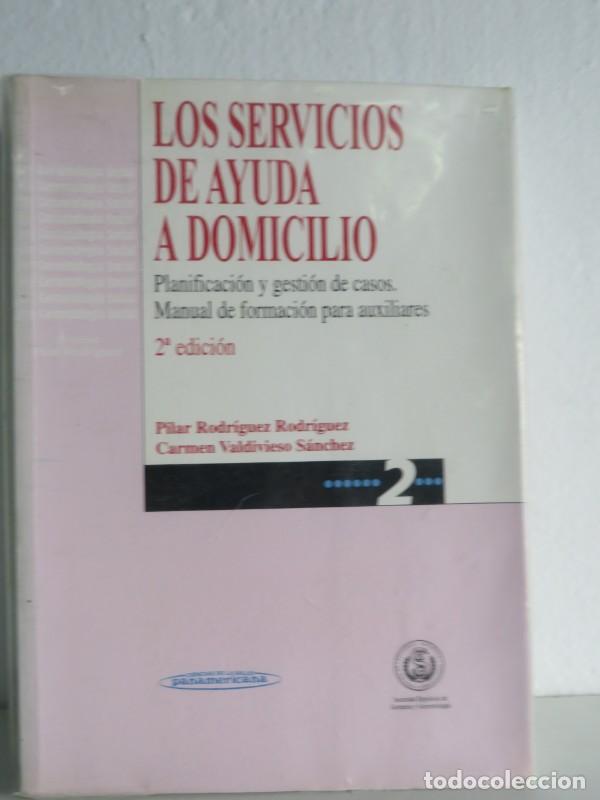 Libros de segunda mano: Los Servicios de Ayuda a Domicilio: Planificaci&oacute;n y Gesti&oacute;n de Casos - Pilar Rodr&iacute;guez - M&eacute;dica Pana