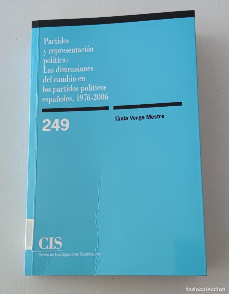 Libros de segunda mano: PARTIDOS Y REPRESENTACI&Oacute;N POL&Iacute;TICA - T&Agrave;NIA VERGE MESTRE - CIS MONOGRAF&Iacute;A 249 (POLITOLOG&Iacute;A / ESPA&Ntilde;A)