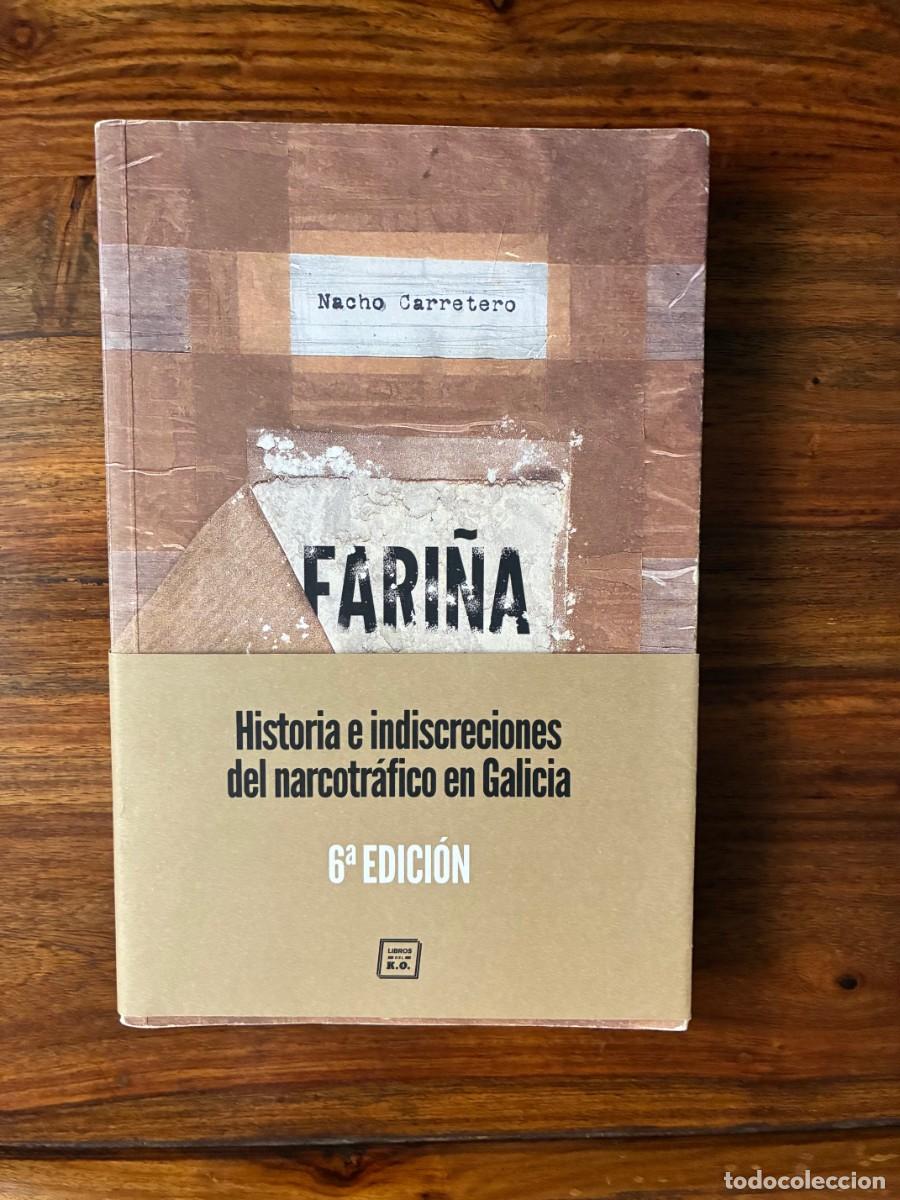 Libros de segunda mano: Fari&ntilde;a. Nacho Carretero. Libros del K.O. Historia e indiscreciones del narcotr&aacute;fico en Galicia.