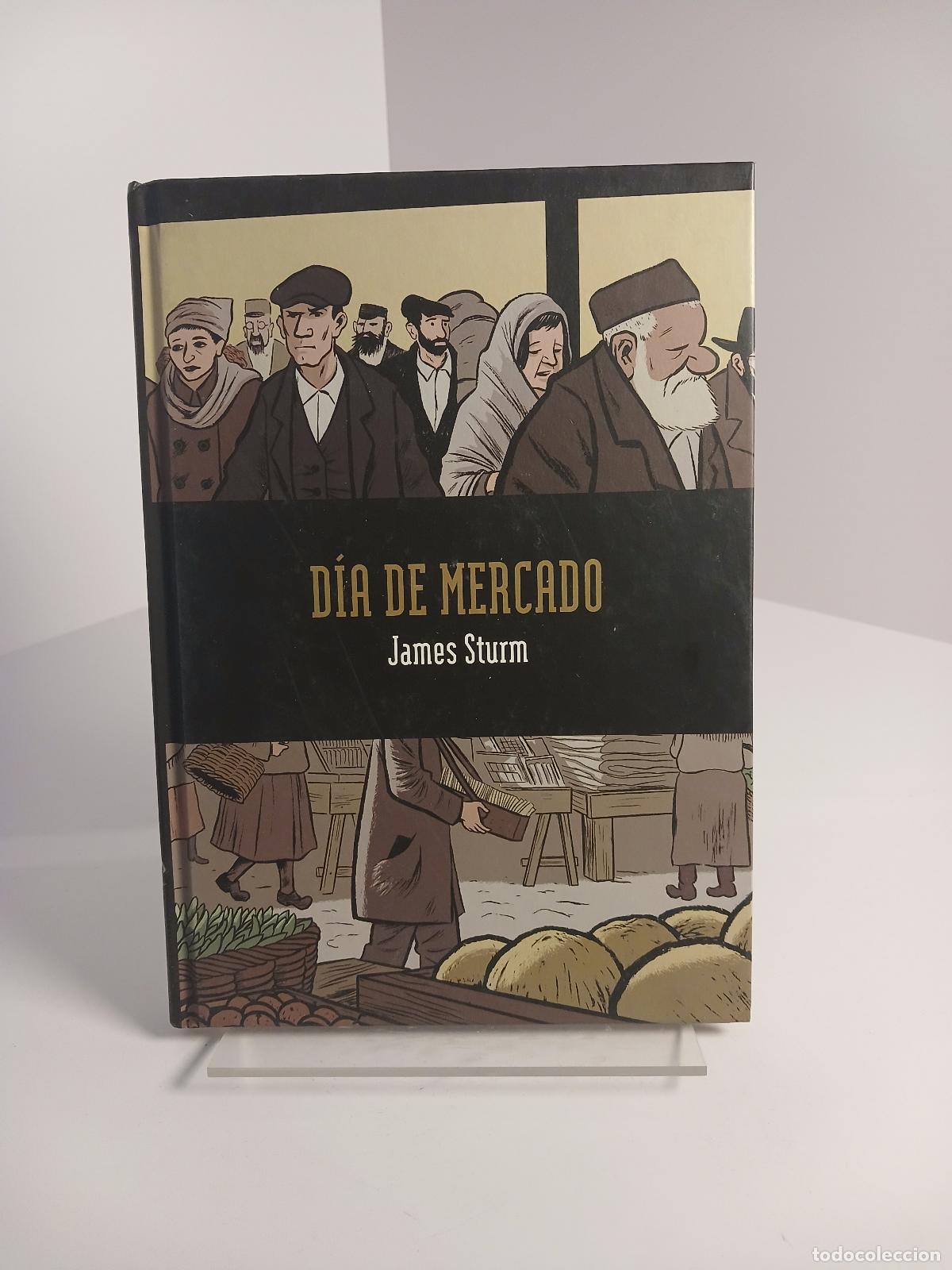 Libros de segunda mano: D&iacute;a de mercado - James Sturm - Foto 1