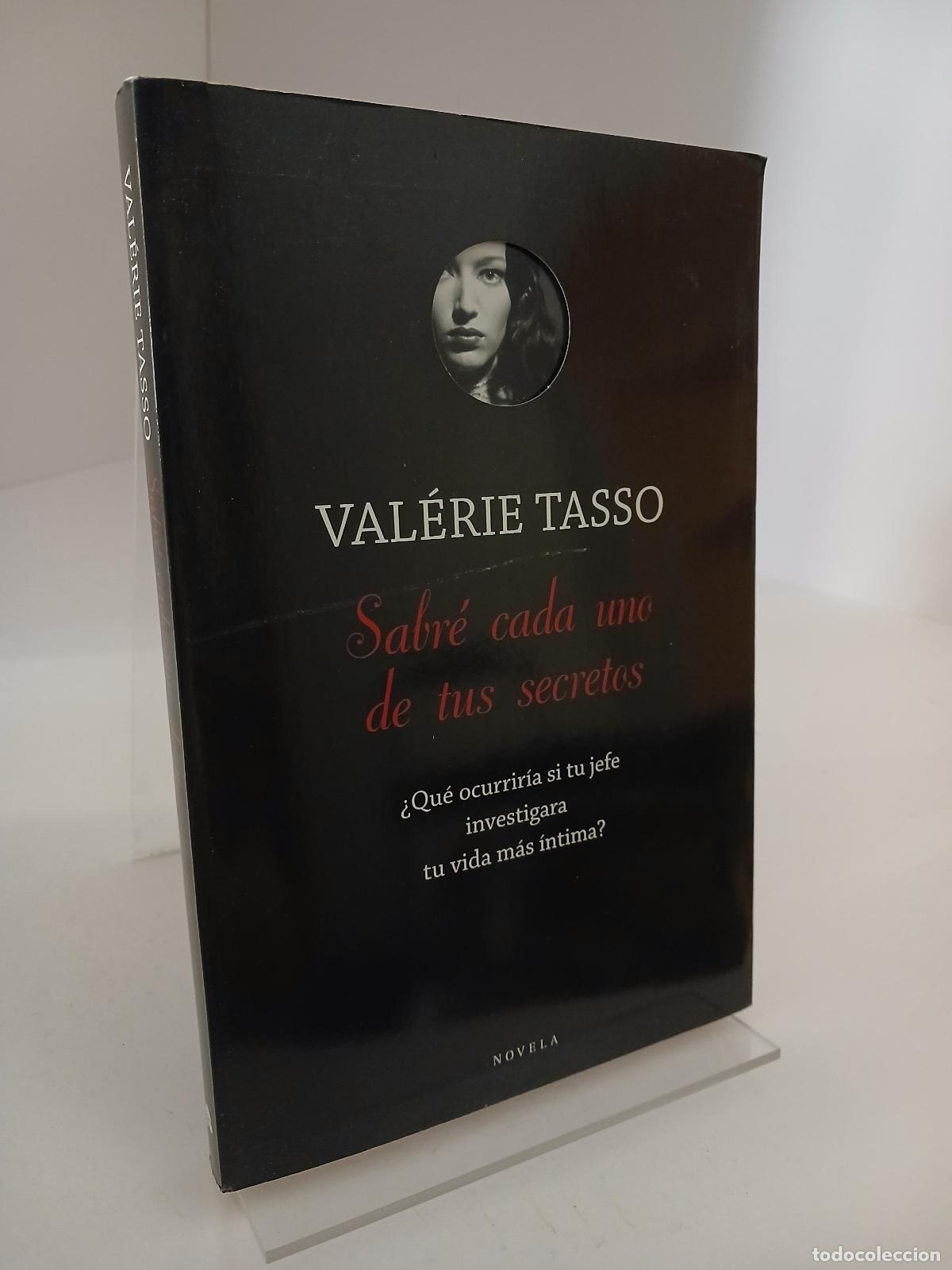 Libros de segunda mano: Sabr&eacute; cada uno de tus secretos. &iquest;Qu&eacute; ocurrir&iacute;a si tu jefe investigara tu vida m&aacute;s &iacute;ntima? - Val&eacute;rie
